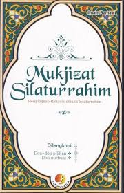 Mukjizat Silaturrahim : Menyingkap Rahasia dibalik Silaturrahim