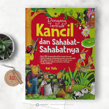 Dongeng Terbaik Kancil dan Sahabat-Sahabatnya