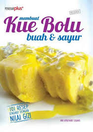 Membuat kue bolu buah dan sayur