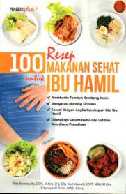 100 Resep makanan sehat untuk ibu hamil