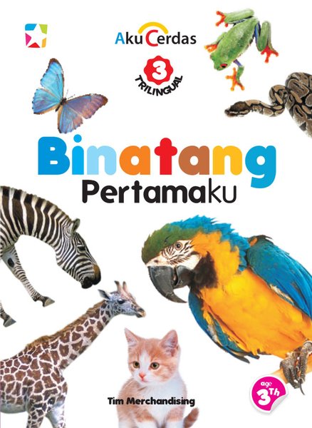 Board Book Aku Cerdas Trilingual : Binatang Pertamaku
