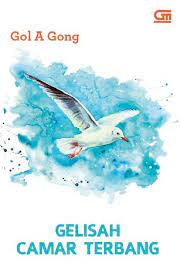 Gelisah Camar Terbang / Gol A Gong