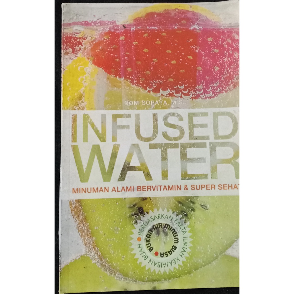 Infused water : minuman alami bervitamin & super sehat