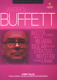 Warren Buffet : Investor yang Meraup Miliaran Dolar Dengan Strategi Investasi yang Unik
