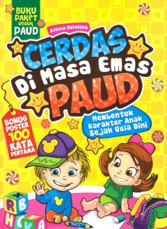 Buku Paket untuk PAUD : Cerdas di Masa Emas PAUD