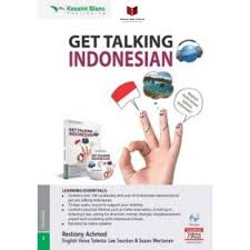 Get talking Indonesia :  10 days audio course / Restiany Achmad ; editor, Denis Toruan, Satwika C. H., Adeline Bangun