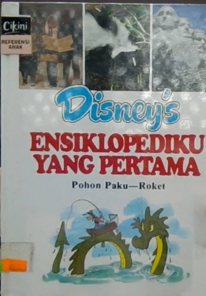 Disney's ensiklopediku yang pertama : pohon paku - roket