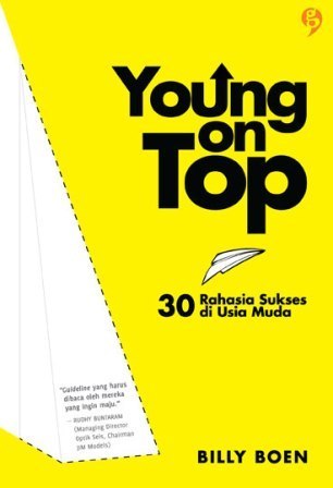 Young on Top : 30 Rahasia Sukses di Usia Muda
