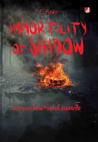 Immortality of Shadow : Ratapan Kematian di Boonville