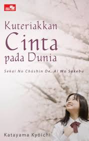 Kuteriakan Cinta pada Dunia
