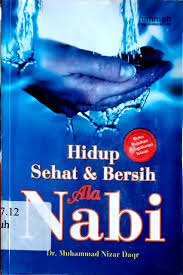 Hidup Sehat dan Bersih Ala Nabi