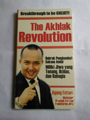 The akhlak revolution : Breakthrough to be great