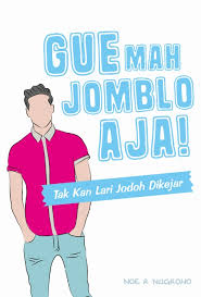 Gue Mah Jomblo Aja