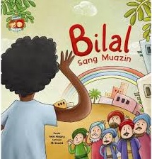 Bilal :  Sang Muazin / Iwok Abqary