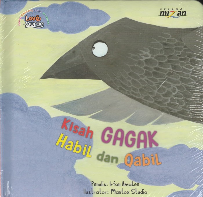 Kisah Gagak Habil dan Qabil / Irfan Amalee