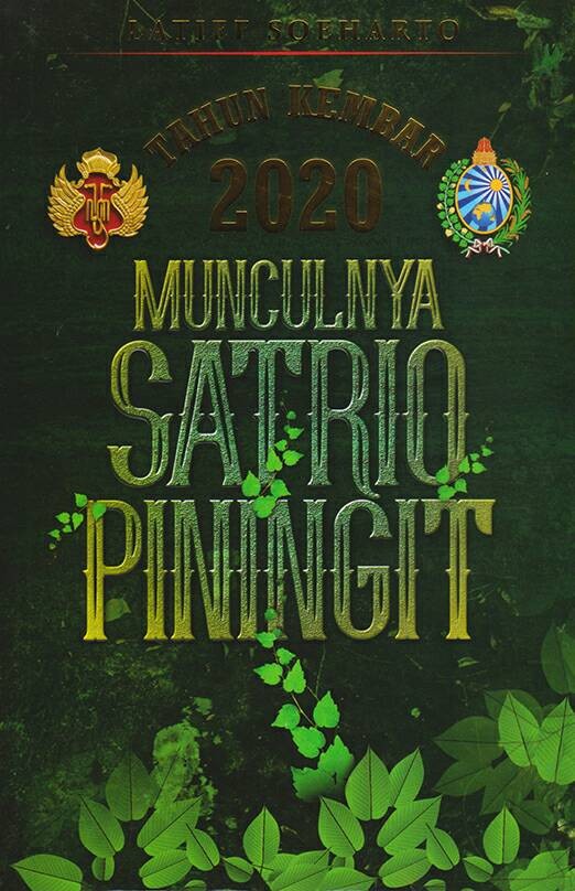 Tahun Kembar 2020 : Munculnya Satrio Piningit