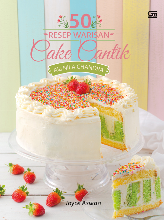 50 resep warisan cake cantik ala Nila Shandra