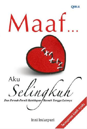 Maaf... Aku Selingkuh / Inni Indarpuri