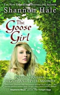 The Goose Girl : Kekuatan Rahasia si Gadis Angsa Putri Mahkota