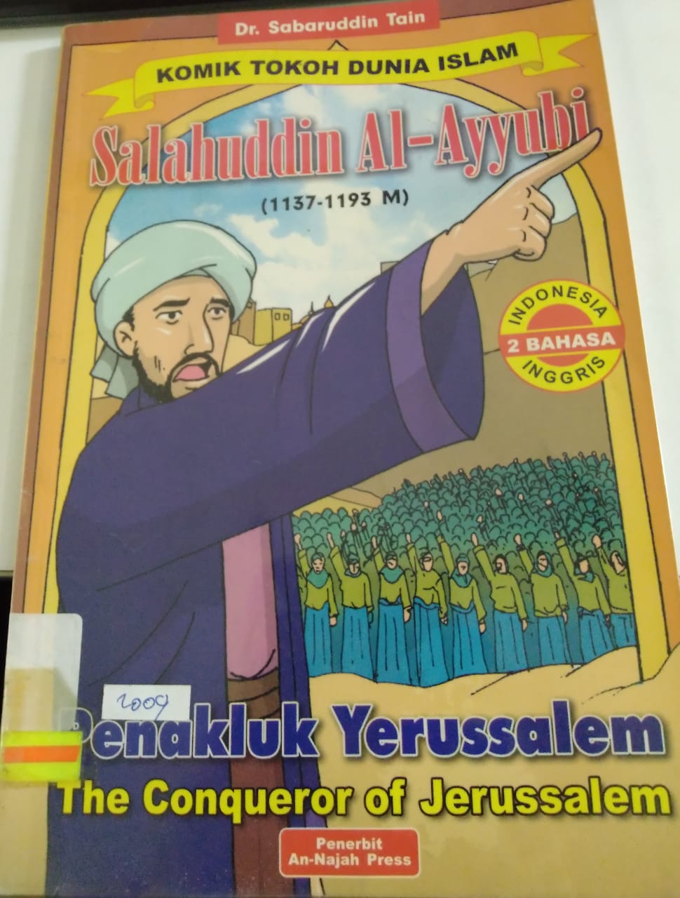 Komik Tokoh Dunia Islam Salahuddin Al-Ayyubi (1137-1193 M) : Penakluk Yerusalem