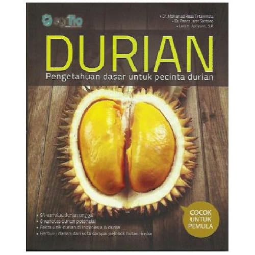 Durian : Pengetahuan dasar untuk pecinta durian