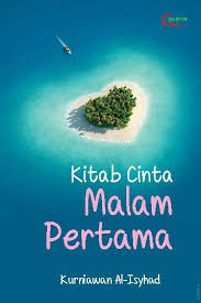Kitab Cinta Malam Pertama / Kurniawan Al Isyhad