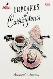 Cupcakes At Carrington's / Alexandra Brown ; Editor, Claudia Von Nasution ; Alih Bahasa, Nurkinanti Laraskusuma