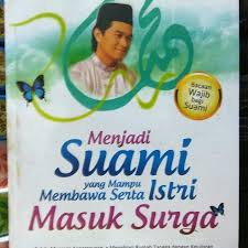 Menjadi Suami yang mampu membawa serta Istri masuk surga