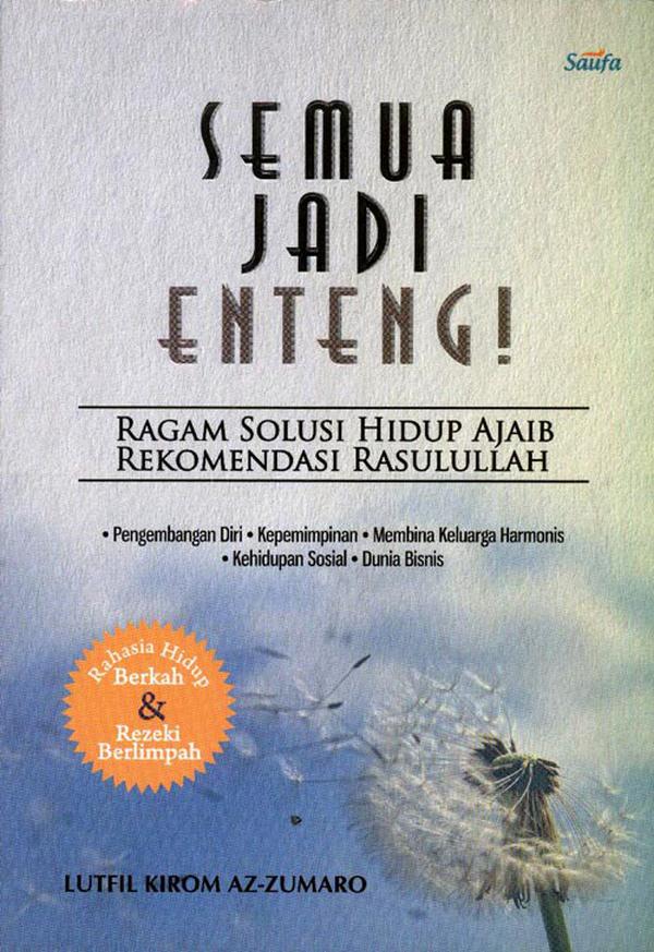 Semua Jadi Enteng