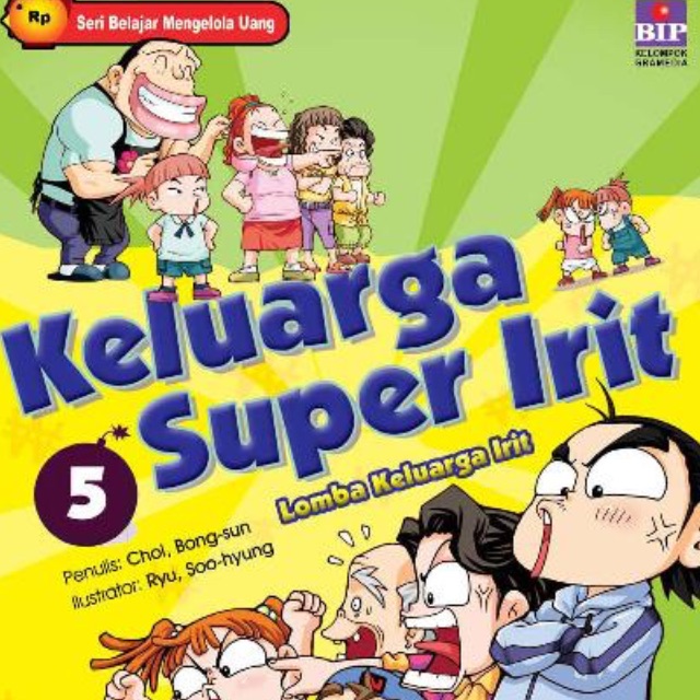 Keluarga Super Irit 5: Lomba Keluarga Irit : Seri Belajar Mengelola Uang