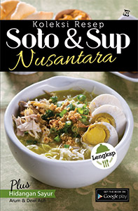 Koleksi Resep Soto dan Sup Nusantara / Arum, Dewi Asih
