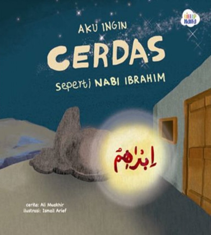 Aku Ingin Cerdas Seperti Nabi Ibrahim a.s