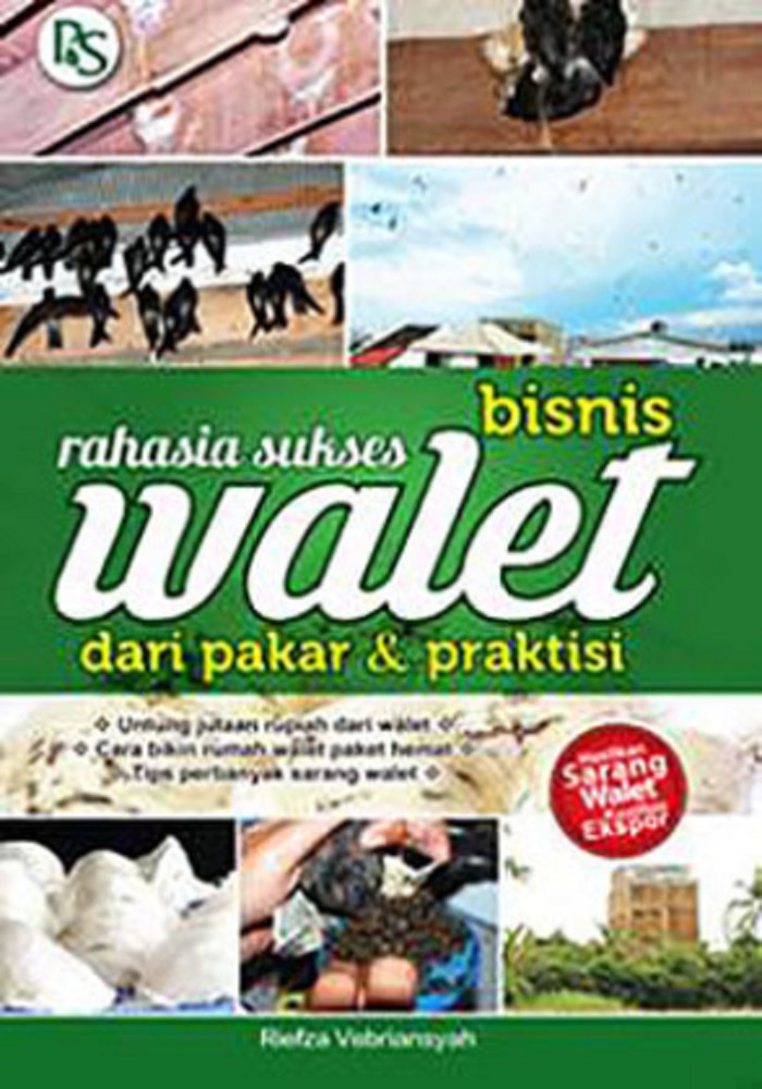 Rahasia sukses bisnis walet dari pakar & praktisi