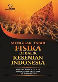 Menguak tabir fisika dibalik kesenian Indonesia