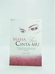 Maha Suci Cinta-mu :  Cerita-Cerita Islami / Ganda Pekasih; editor, Nova Novieta