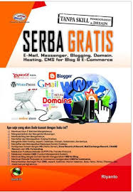 SERBA GRATIS : E-mail, Messenger, Blog, Domain, Hosting, CMS for Blog & e-Commerce