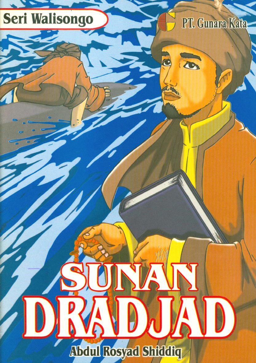 Sunan Dradjad :  seri walisongo / Abdul Rosyad Shiddiq
