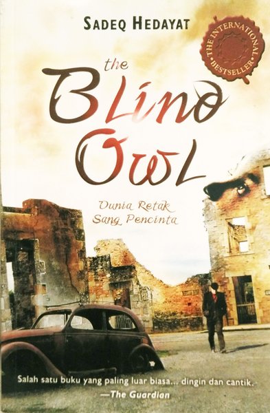The Blind Owl : Dunia Retak Sang Pencinta