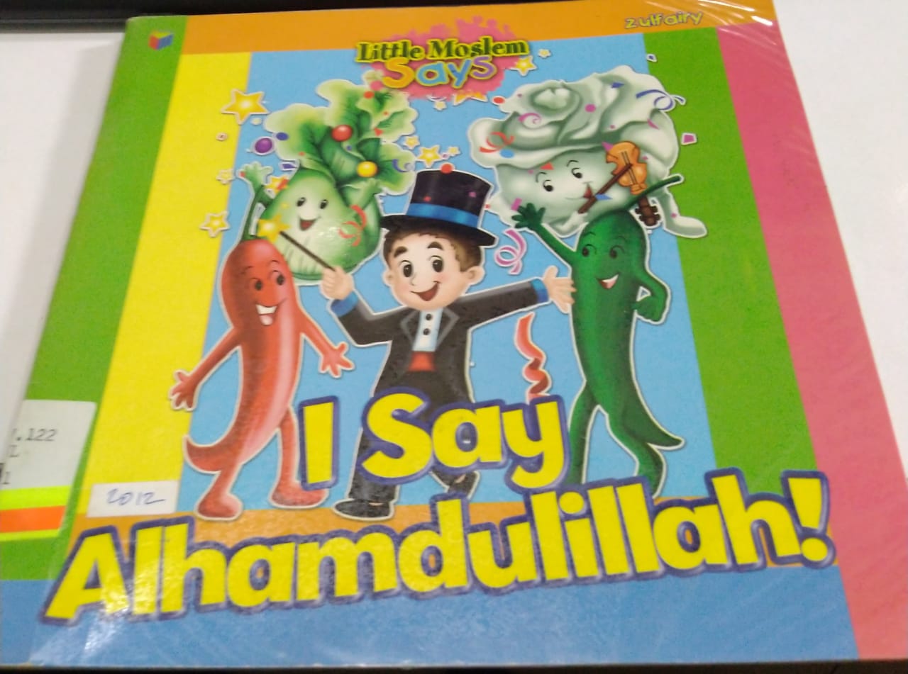 I Say Alhamdulillah ! / Zulfairy