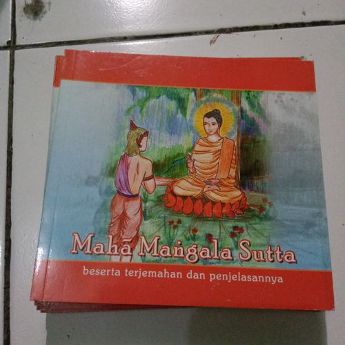 Maha Mangala Sutta : beserta terjemahan dan penjelasannya