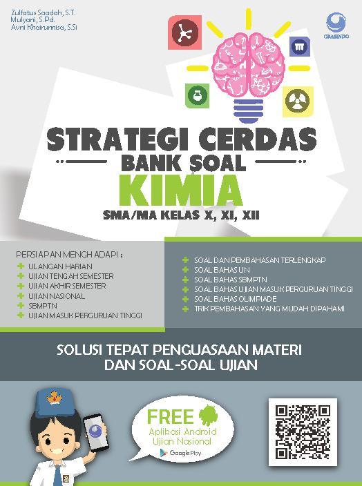 Strategi cerdas bank soal kimia SMA/MA kelas X, XI, XII / Zulfatus Saadah, Mulyani, Avni Khairunnisa ; editor,  Tri Yuli Kurniawati