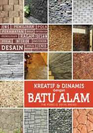 Kreatif & Dinamis Dengan Batu Alam