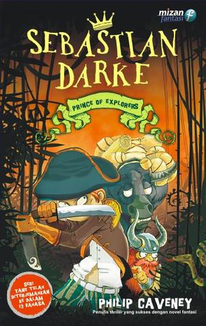 Sebastian Darke : Prince of Explorers