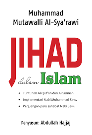 Jihad dalam Islam : Tuntunan Al-Qur'an dan Al-Sunnah, Implementasi Nabi Muhammad Saw., Perjuangan Para Sahabat Nabi Saw