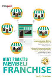Kiat Praktis Membeli Franchise