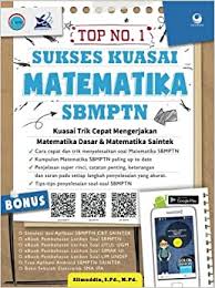 Top no. 1 sukses kuasai matematika SBMPTN
