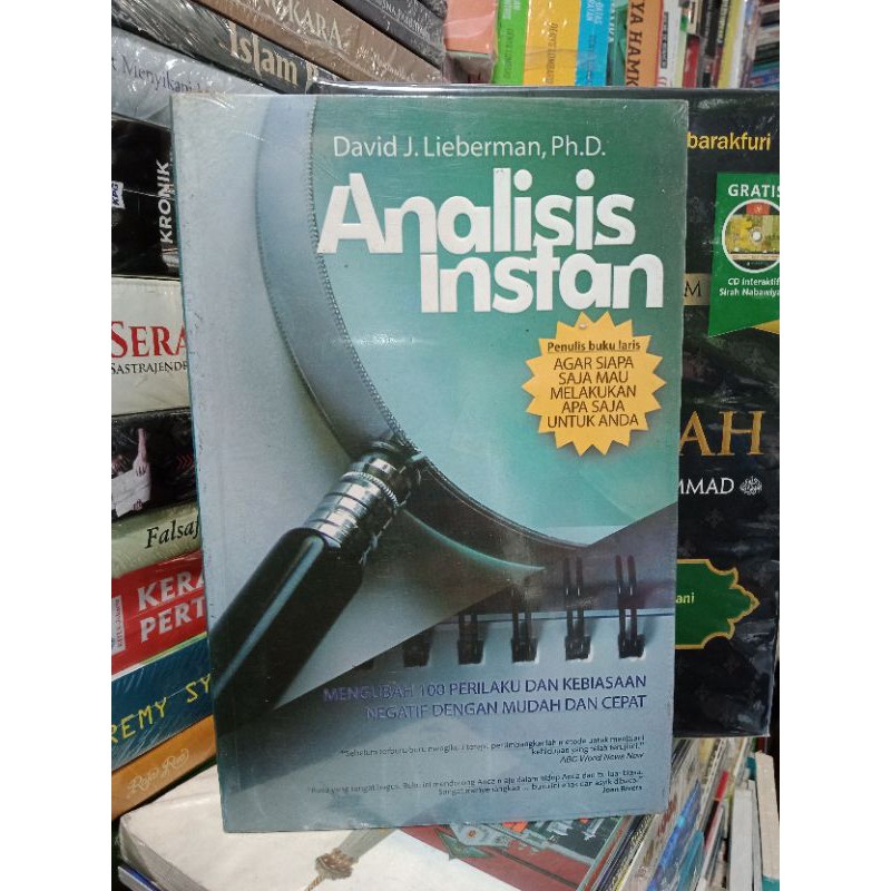 Analisis Instan :  Mengubah 100 Perilaku Dan Kebiasaan Negatif Dengan Mudah Dan Cepat / David J.Lieberman; Penerjemah, Haris Priyatna; Pewajah isi, Nur Aly