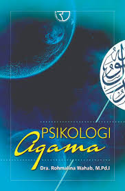 Psikologi Agama / Rohmalina Wahab