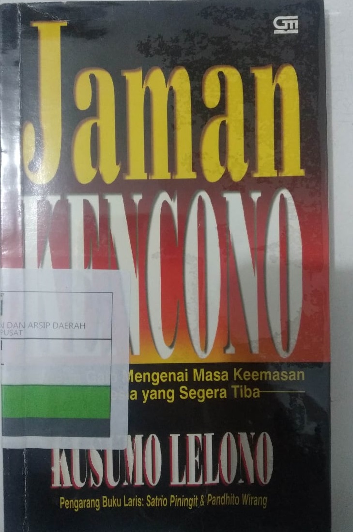 Jaman Kencono. 16 Warta Gaib Mengenai Masa Keemasan Indonesia yang Segera Tiba.
