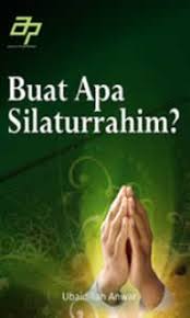 Buat Apa Silaturrahim? / Ubadillah Anwar